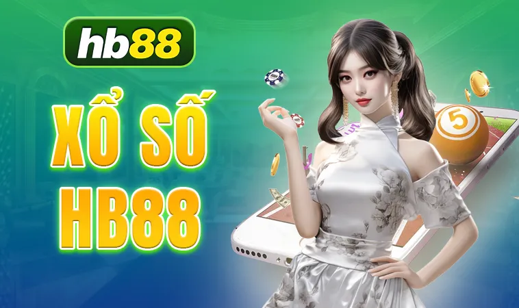 HB88 - Nhà Cái HB 88 - Trang Chủ Cá Cược Casino Online Số 1 VN 15 Sảnh xổ số HB88 uy tín, chất lượng để trải nghiệm